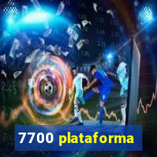 7700 plataforma