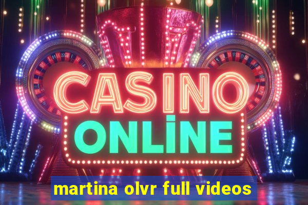 martina olvr full videos