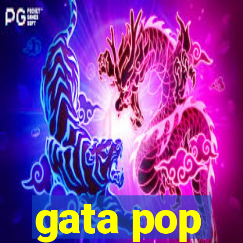 gata pop