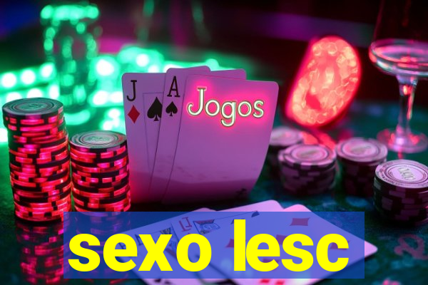 sexo lesc