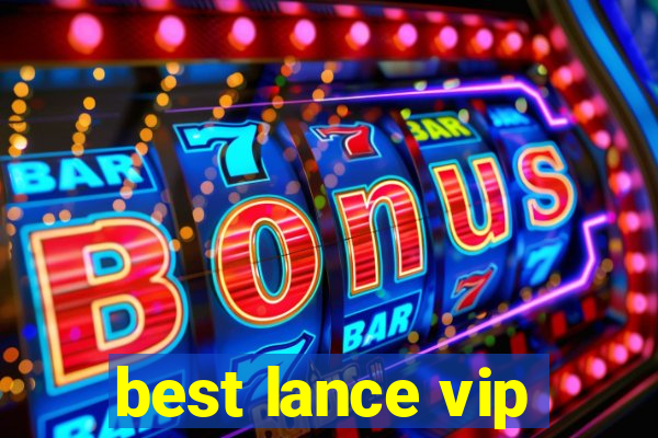 best lance vip