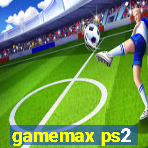 gamemax ps2