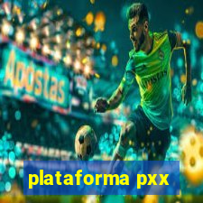 plataforma pxx