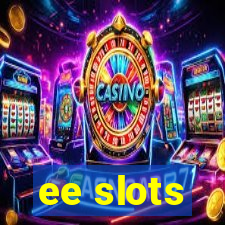 ee slots