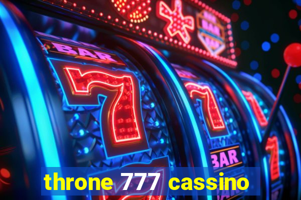 throne 777 cassino