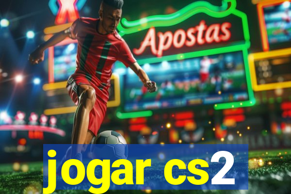 jogar cs2