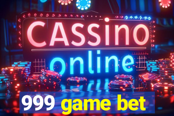 999 game bet