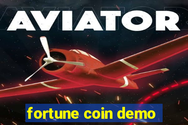 fortune coin demo