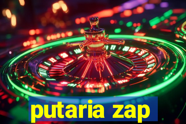 putaria zap