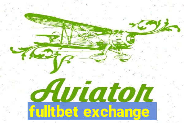 fulltbet exchange