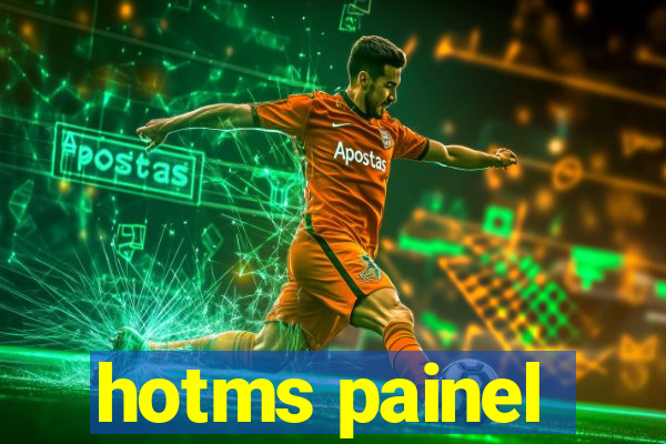 hotms painel