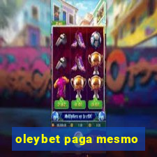 oleybet paga mesmo