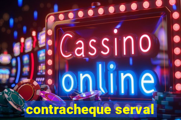 contracheque serval