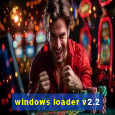 windows loader v2.2