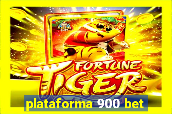 plataforma 900 bet