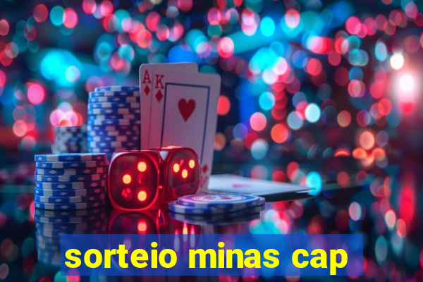 sorteio minas cap