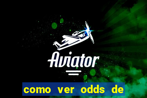 como ver odds de jogos passados