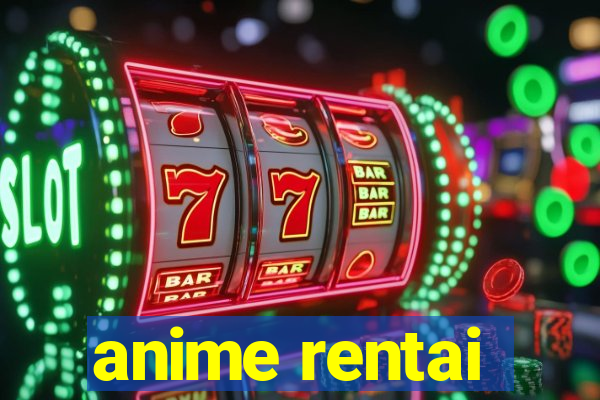 anime rentai