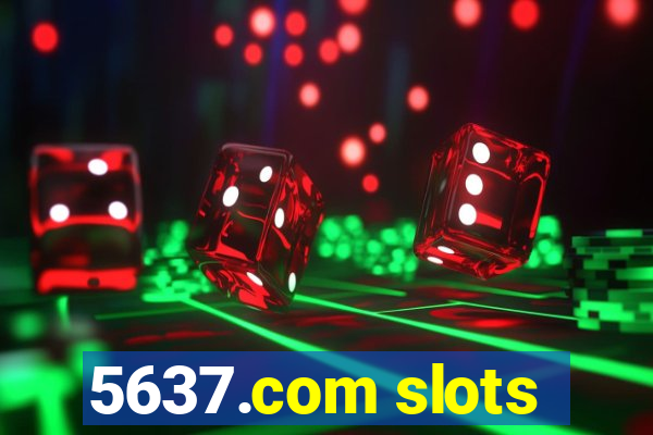 5637.com slots