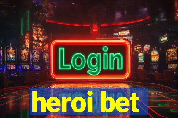 heroi bet