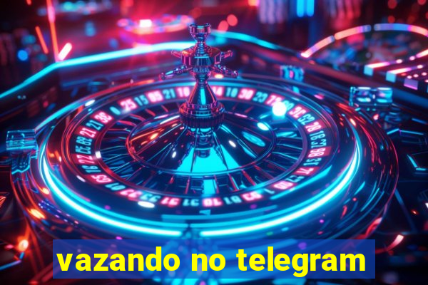 vazando no telegram