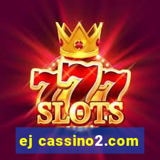 ej cassino2.com