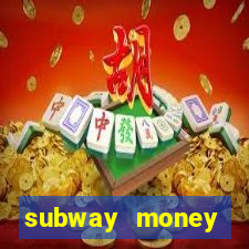 subway money deposito 1 real