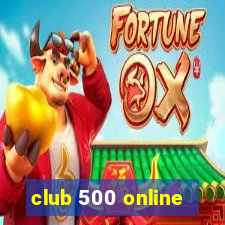 club 500 online