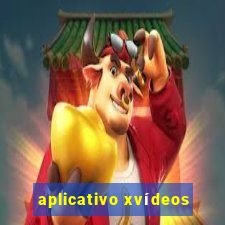 aplicativo xvídeos