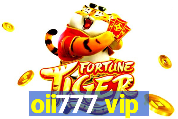 oii777 vip