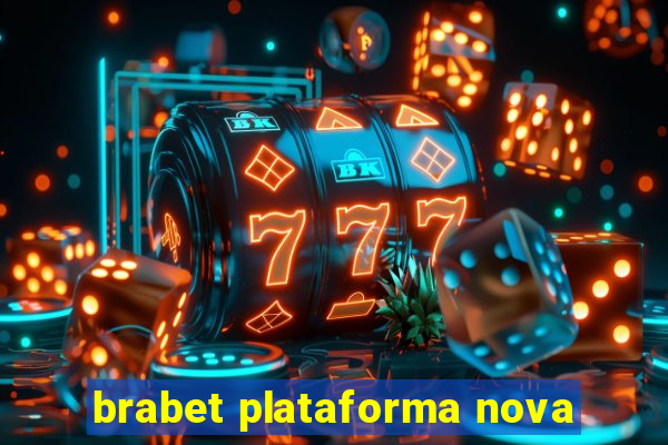 brabet plataforma nova