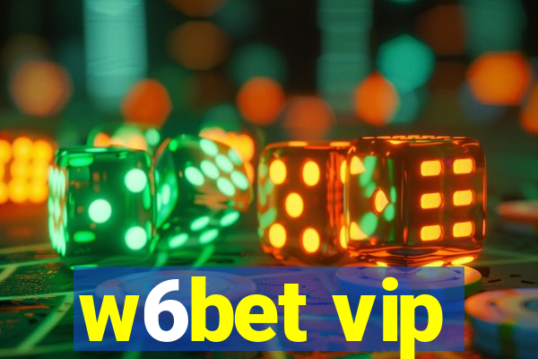 w6bet vip