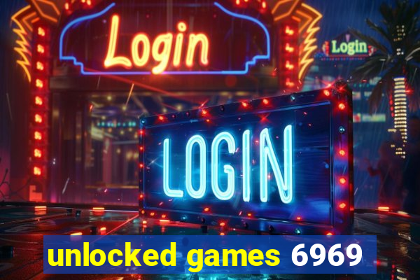 unlocked games 6969