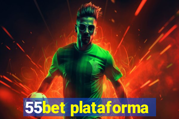 55bet plataforma