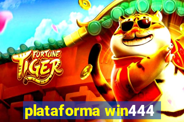 plataforma win444