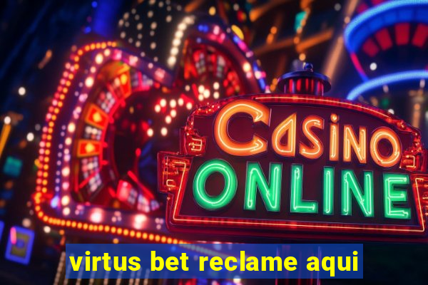 virtus bet reclame aqui