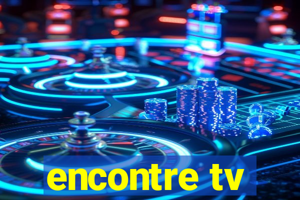 encontre tv