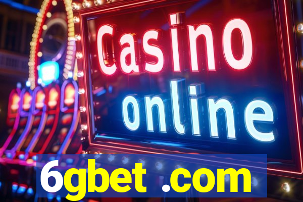 6gbet .com