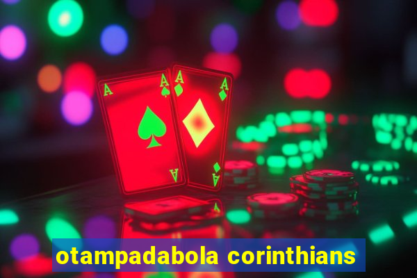 otampadabola corinthians