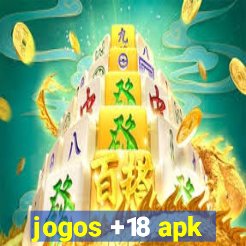 jogos +18 apk