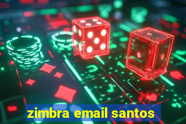 zimbra email santos