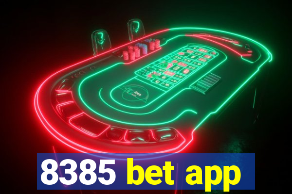 8385 bet app