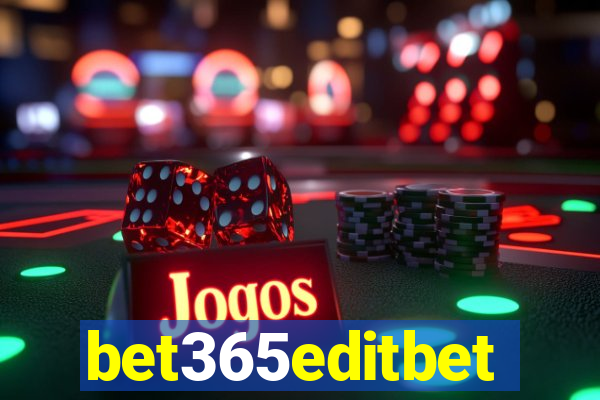 bet365editbet