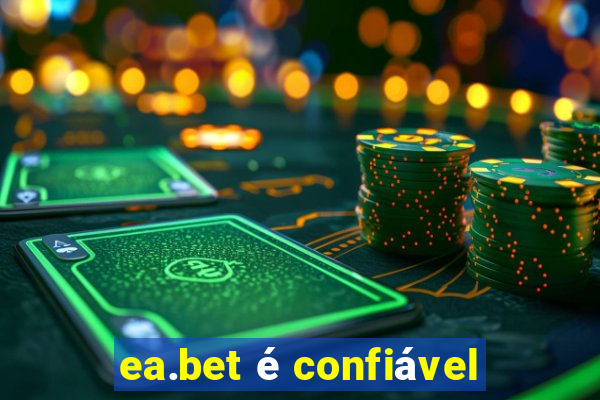 ea.bet é confiável