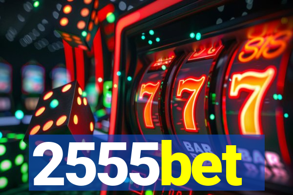 2555bet