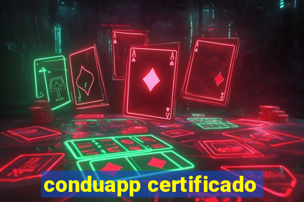 conduapp certificado