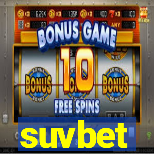 suvbet