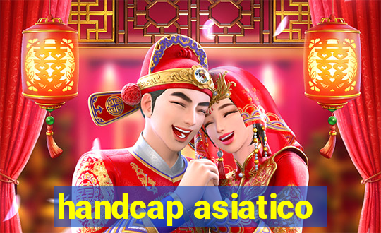 handcap asiatico