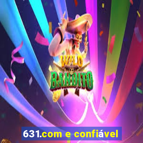 631.com e confiável