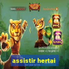 assistir hertai